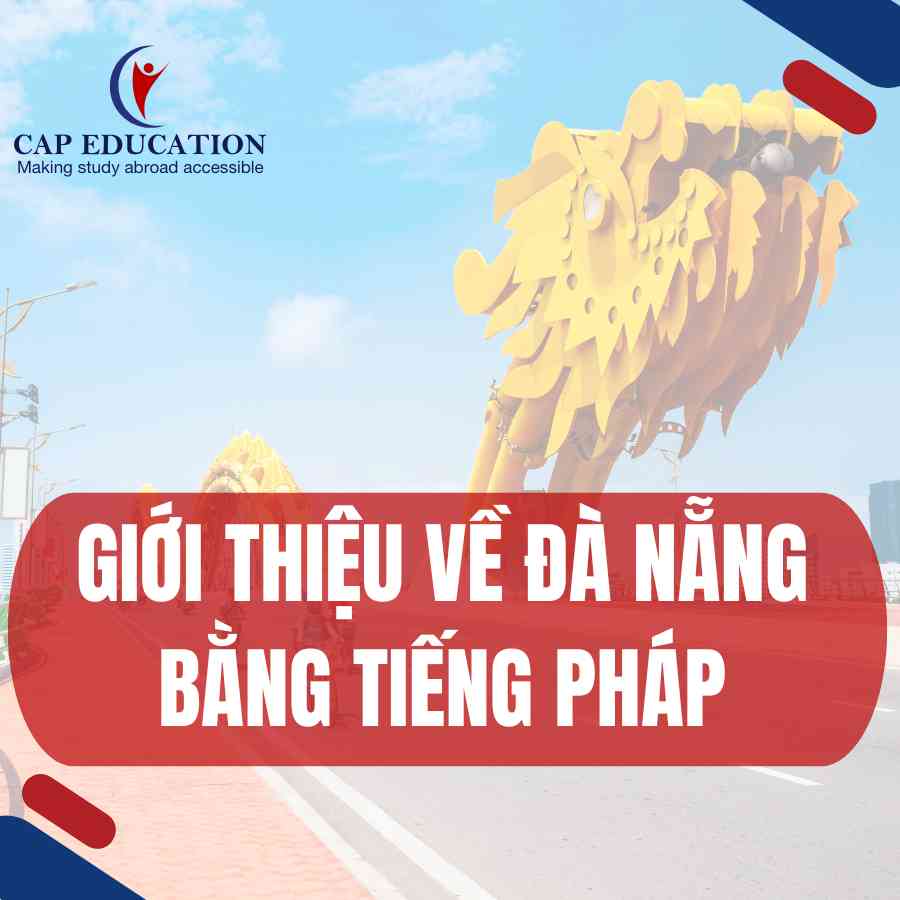 Giới thiệu Về Đà Nẵng Bằng tiếng Pháp