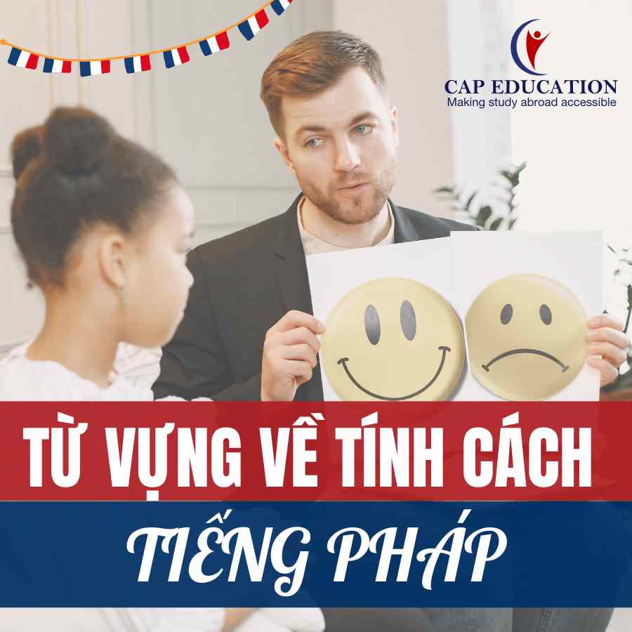 Từ Vựng Về Tính Cách Tiếng Pháp