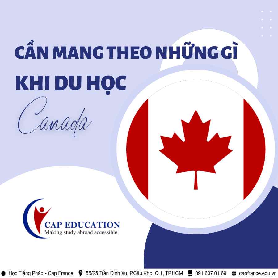 Cần Mang Theo Những Gì Khi Du Học Canada
