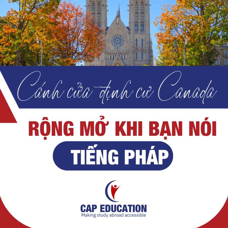 Cánh Cửa Định Cư Canada Rộng Mở Khi Bạn Nói Tiếng Pháp