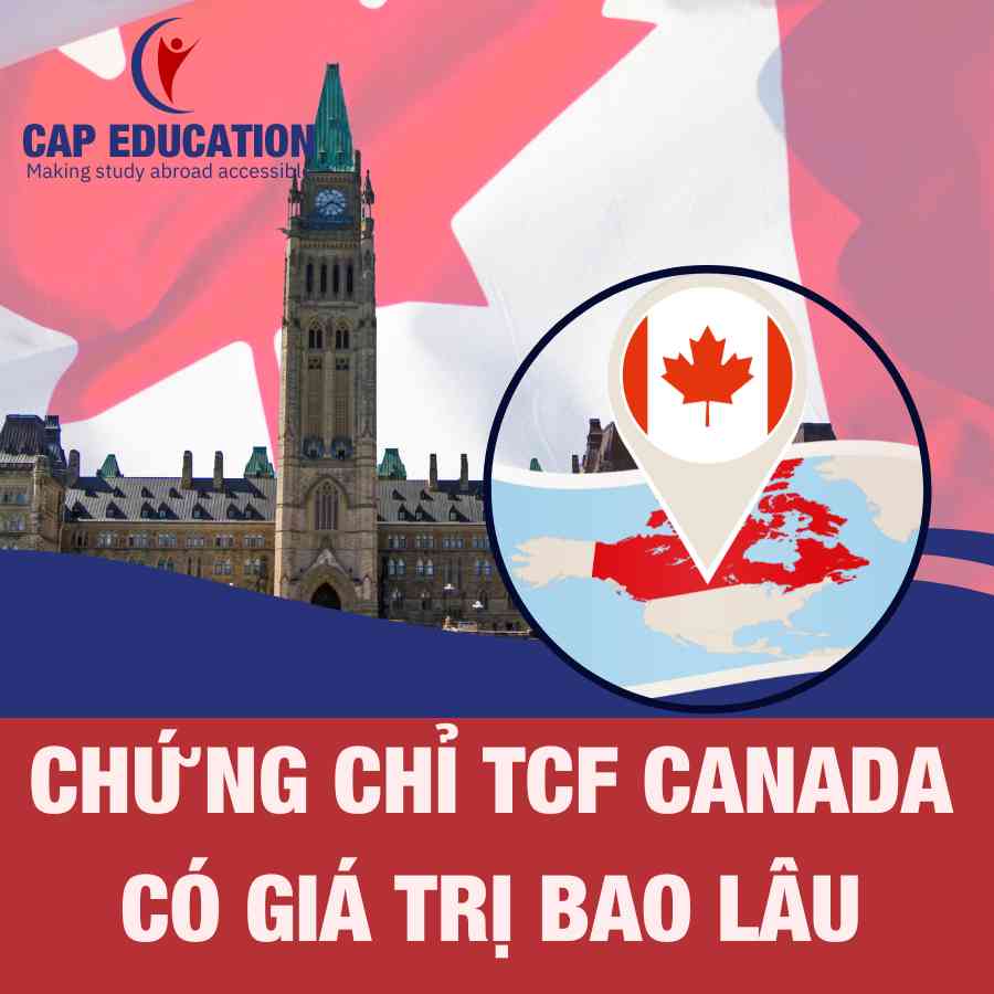 Chứng Chỉ TCF Canada Có Giá Trị Bao Lâu