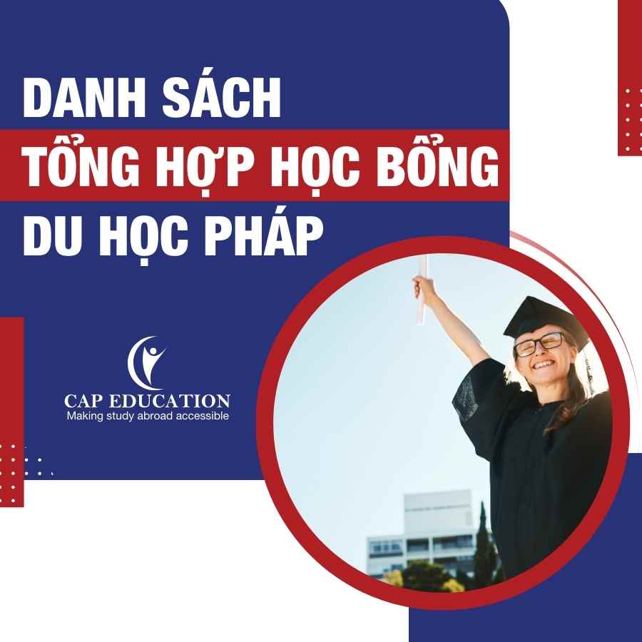 Danh Sách Tổng Hợp Học Bổng Du Học Pháp