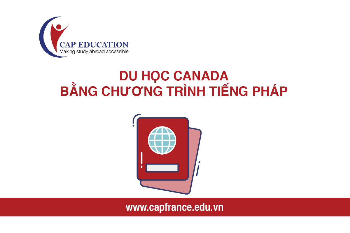 Du Học Canada Bằng Tiếng Pháp