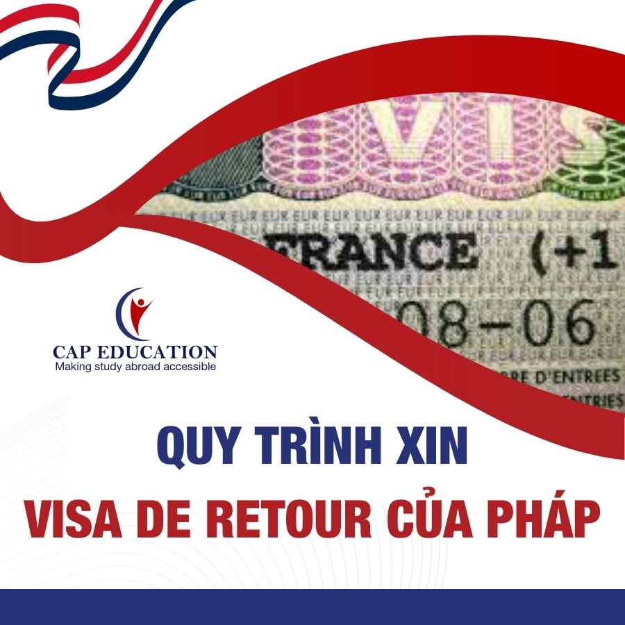 Quy Trình Xin Visa De Retour Của Pháp
