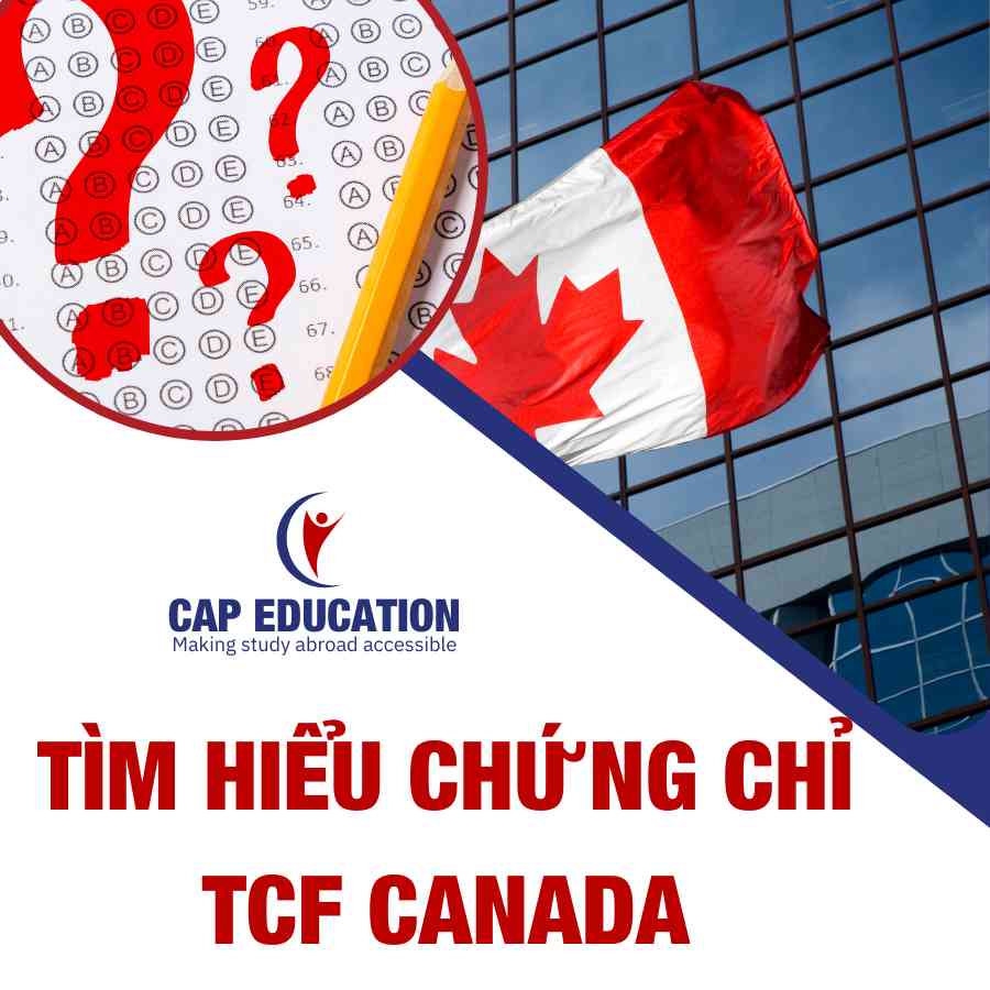 Tìm Hiểu Chứng Chỉ TCF Canada