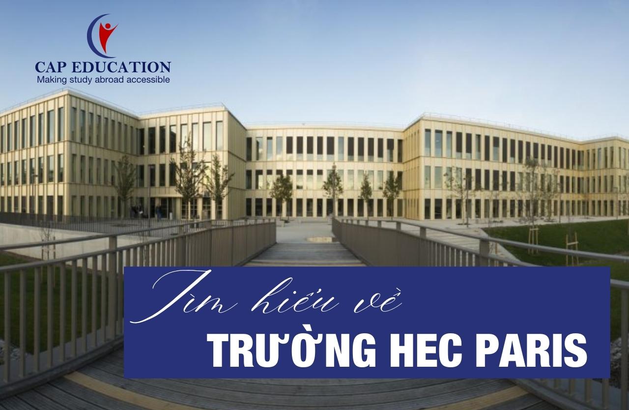 Tìm Hiểu Về Trường HEC Paris
