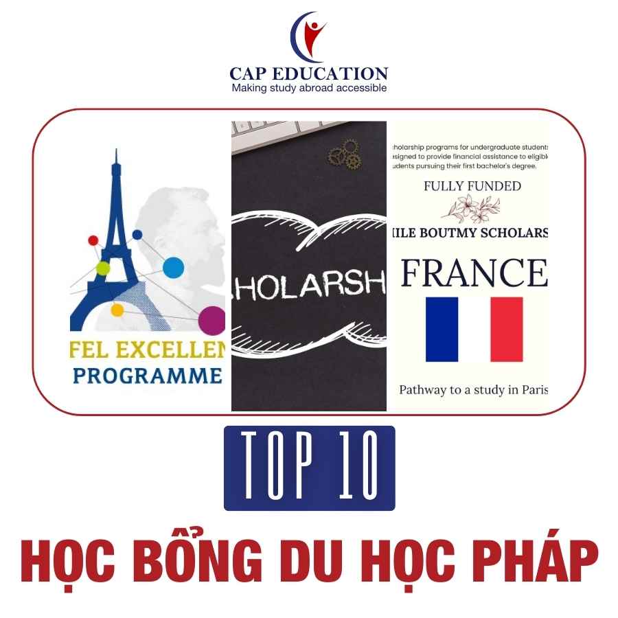 Top 10 Học Bổng Du Học Pháp