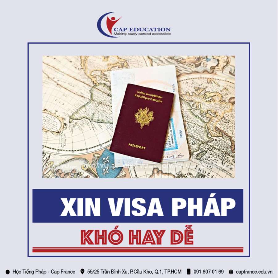 Xin Visa Pháp Khó Hay Dễ