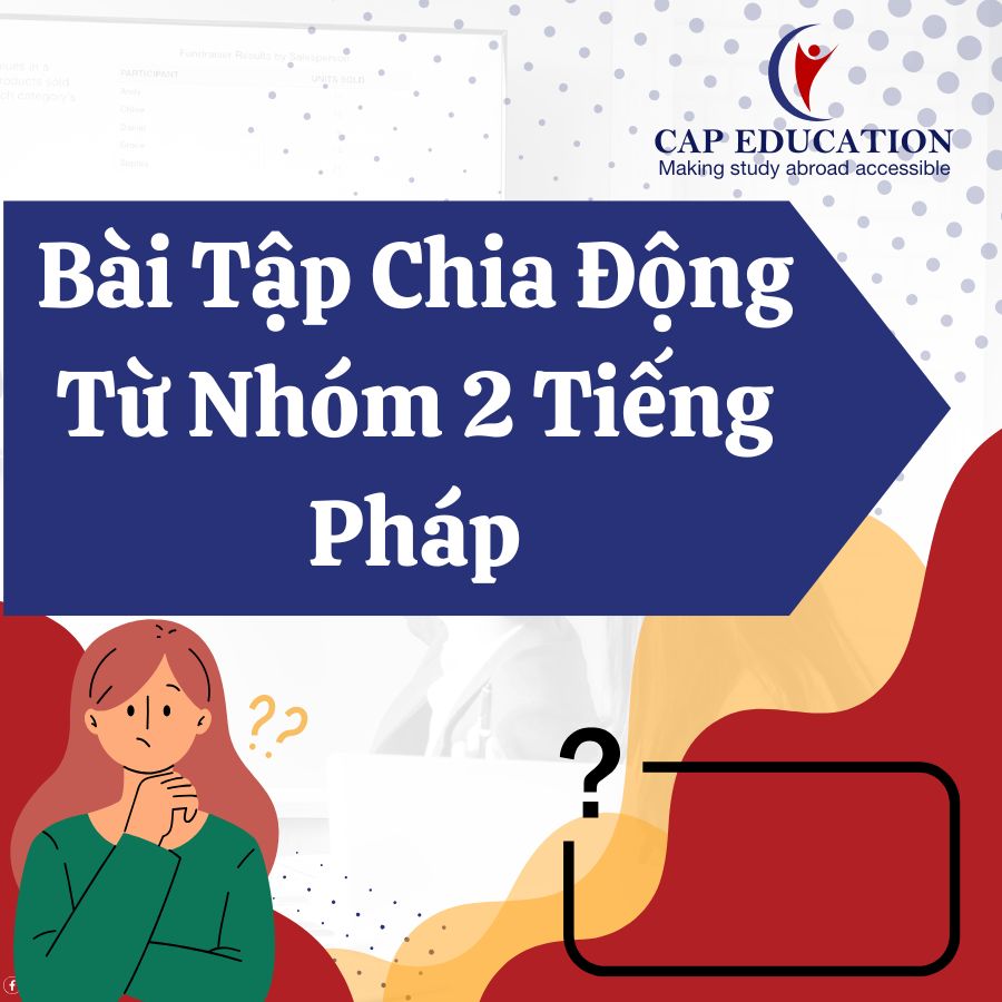 Bài Tập Chia Động Từ Nhóm 2 Tiếng Pháp