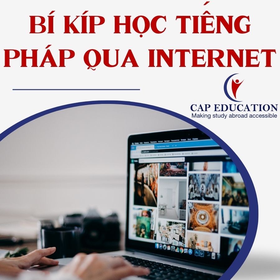 Bí Kíp Học Tiếng Pháp Qua Internet