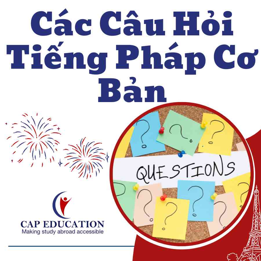 Các Câu Hỏi Tiếng Pháp Cơ Bản