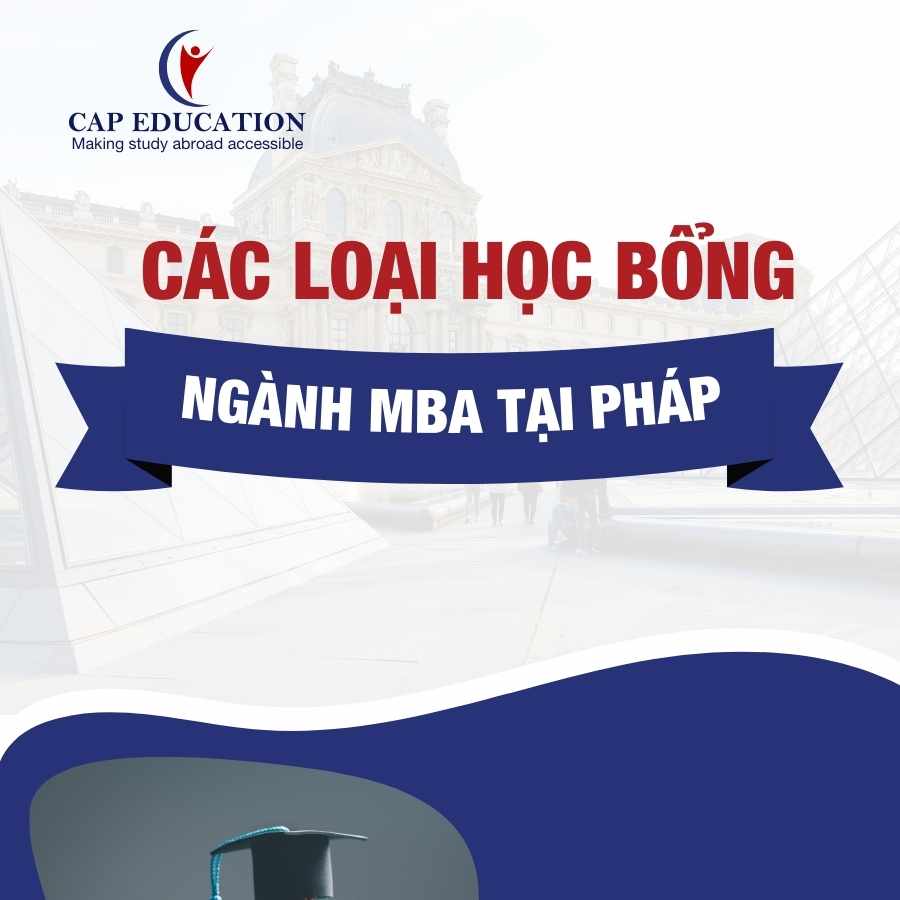 Các loại học bổng ngành MBA tại Pháp