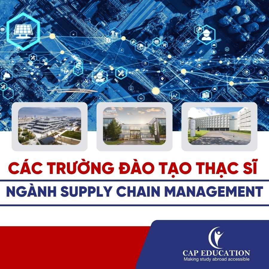 Các Trường Đào Tạo Thạc Sĩ Ngành Supply Chain Management