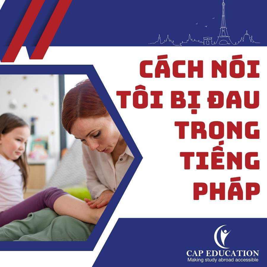 Cách Nói Tôi Bị Đau Trong Tiếng Pháp