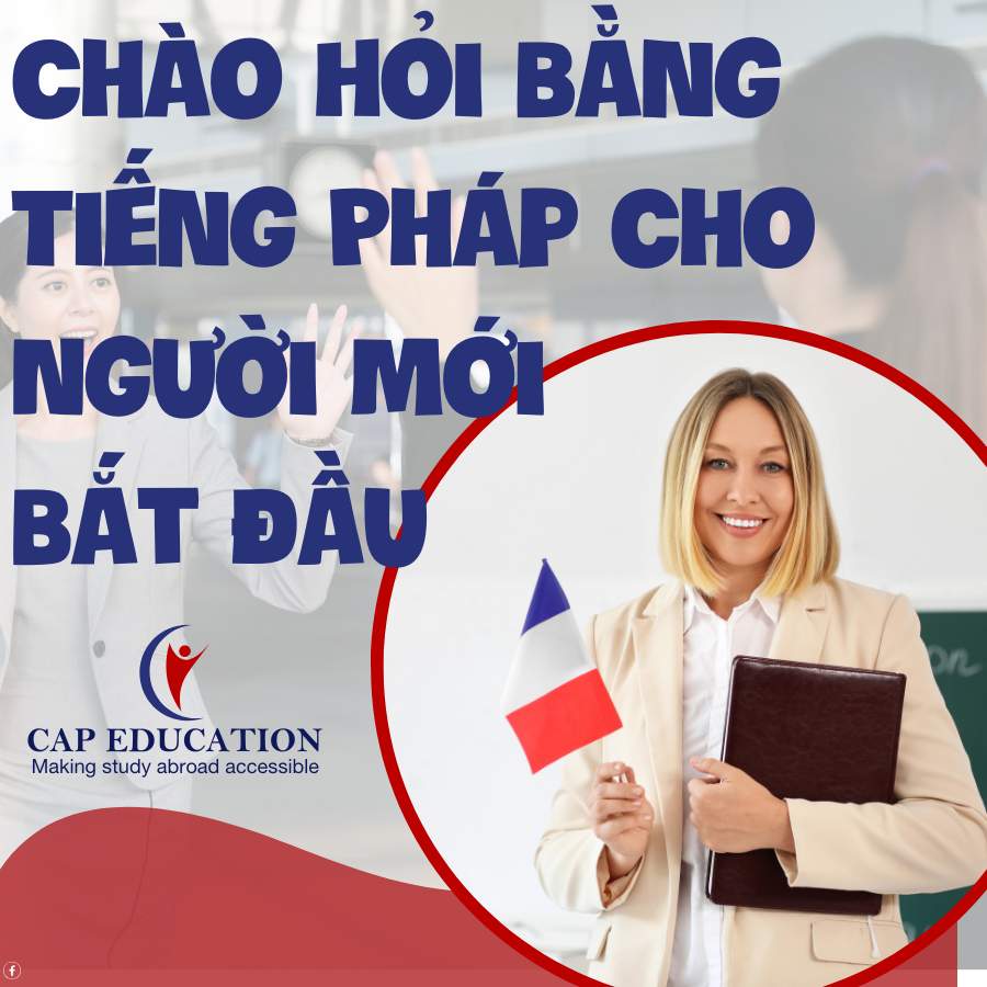 Chào Hỏi Bằng Tiếng Pháp Cho Người Mới Bắt Đầu