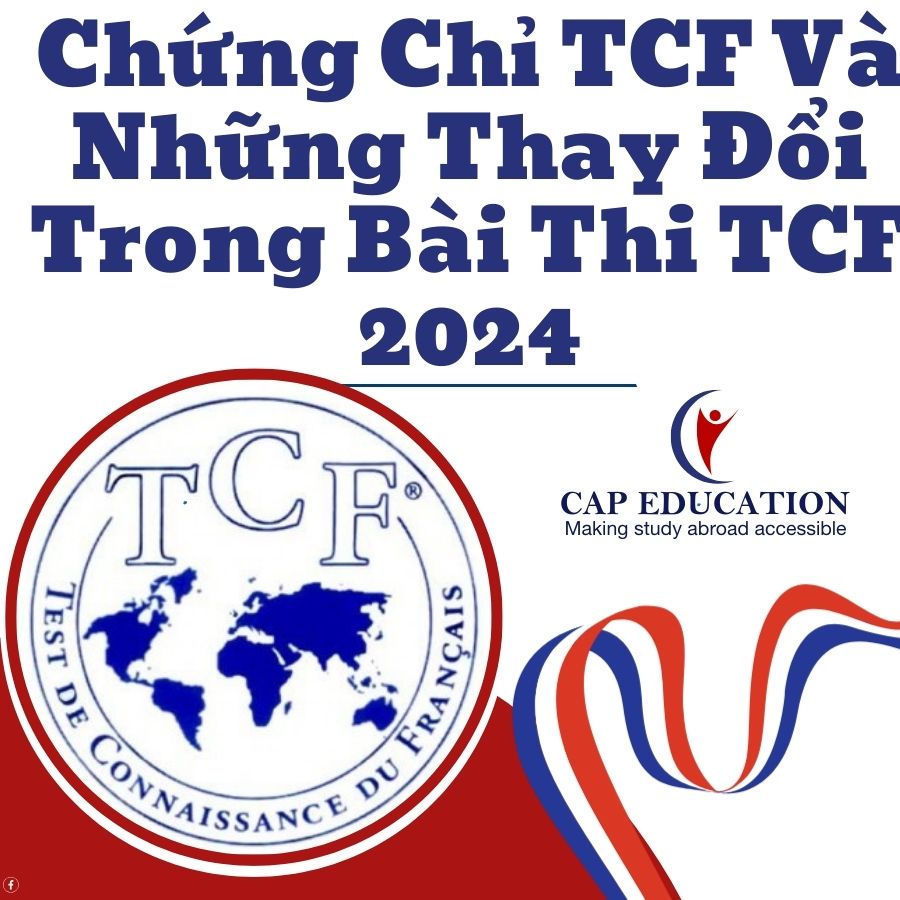 Chứng Chỉ TCF Và Những Thay Đổi Trong Bài Thi TCF 2024