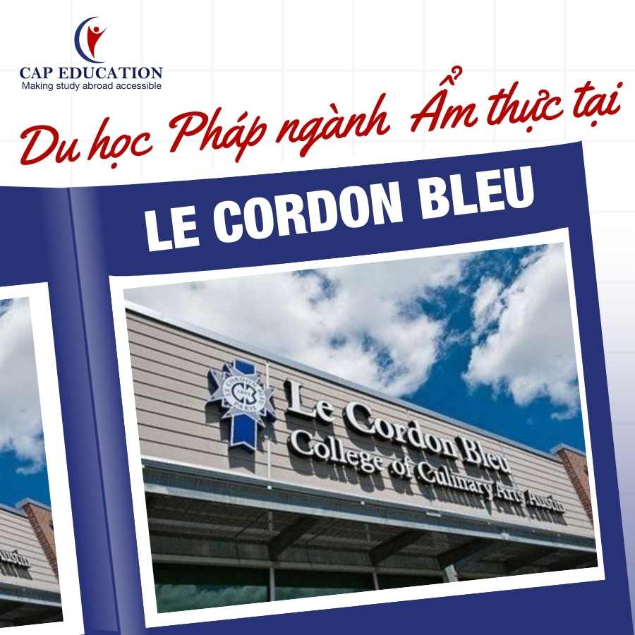 Du Học Pháp Ngành Ẩm Thực Tại Trường Cordon Bleu