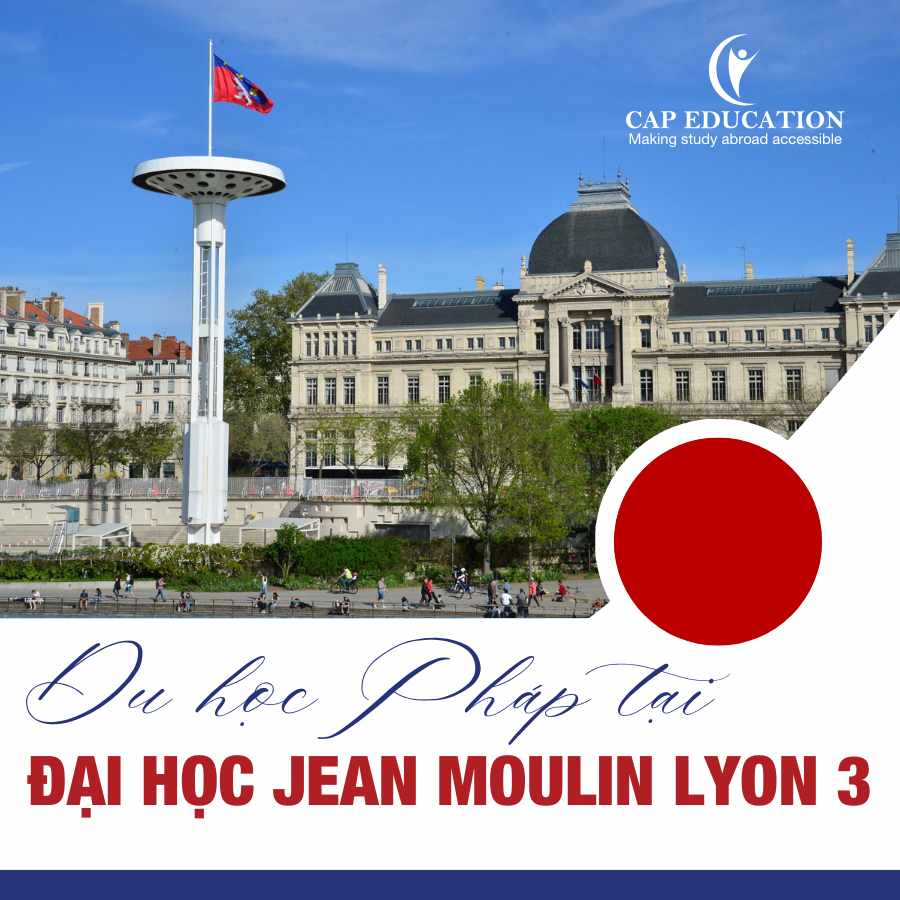 Du Học Pháp Tại Trường Đại Học Jean Moulin Lyon 3