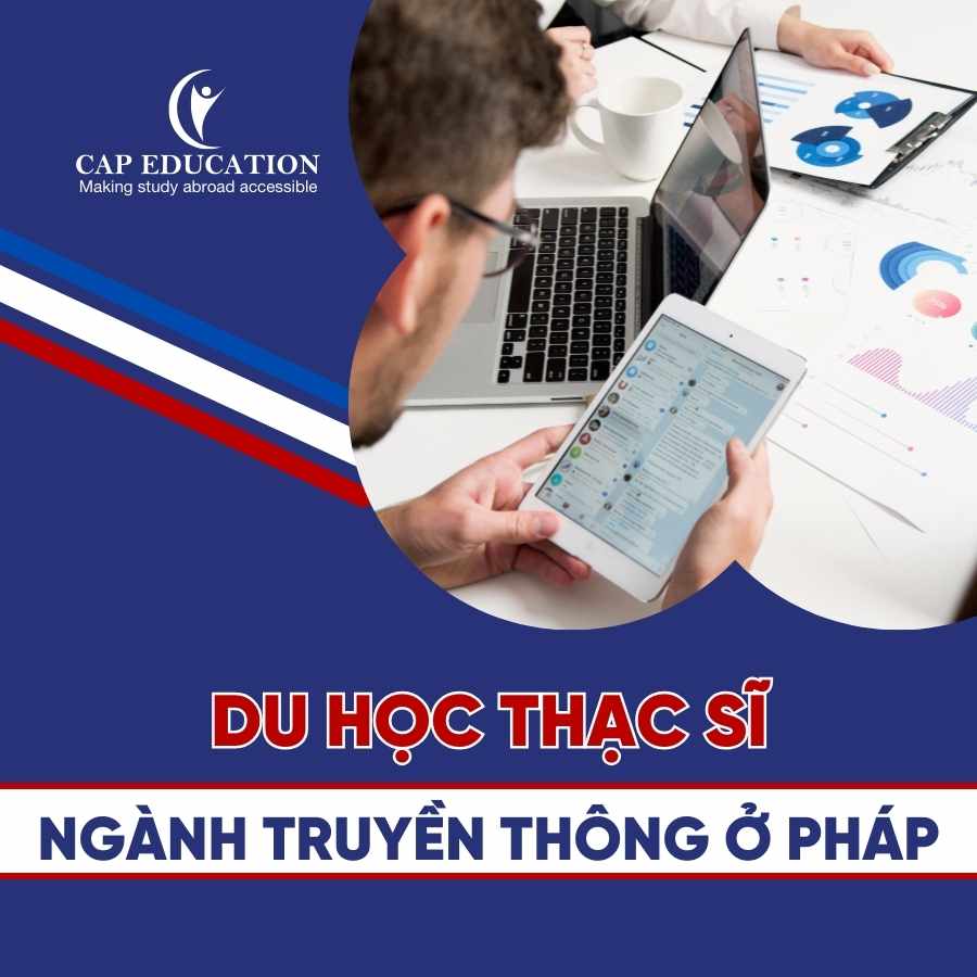 Du Học Thạc Sĩ Ngành Truyền Thông Ở Pháp