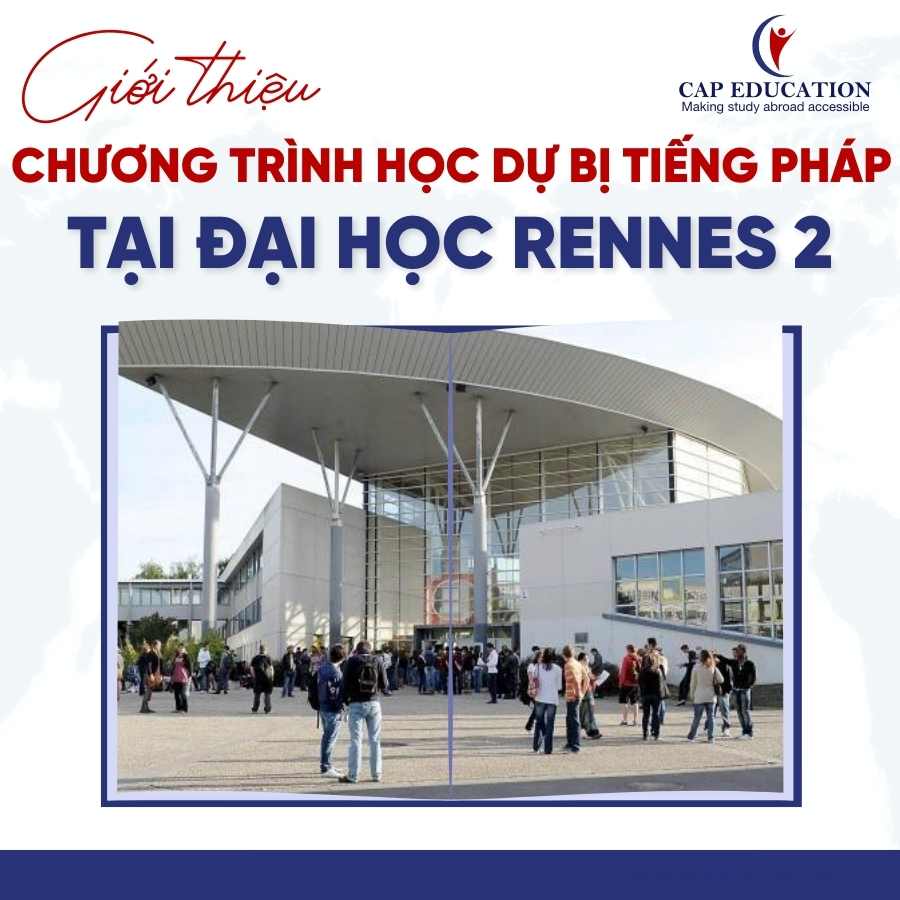 Giới Thiệu Chương Trình Học Dự Bị Tiếng Pháp Tại Đại Học Rennes 2