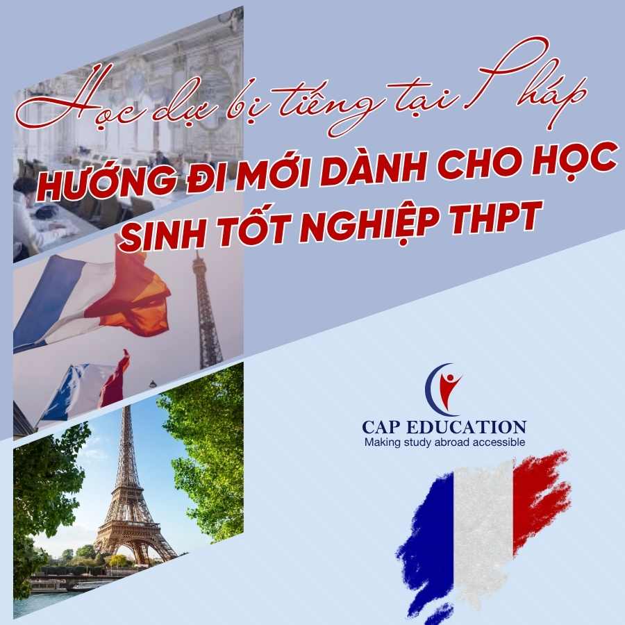 Học Dự Bị Tiếng Tại Pháp Hướng Đi Mới Dành Cho Học Sinh Tốt Nghiệp THPT