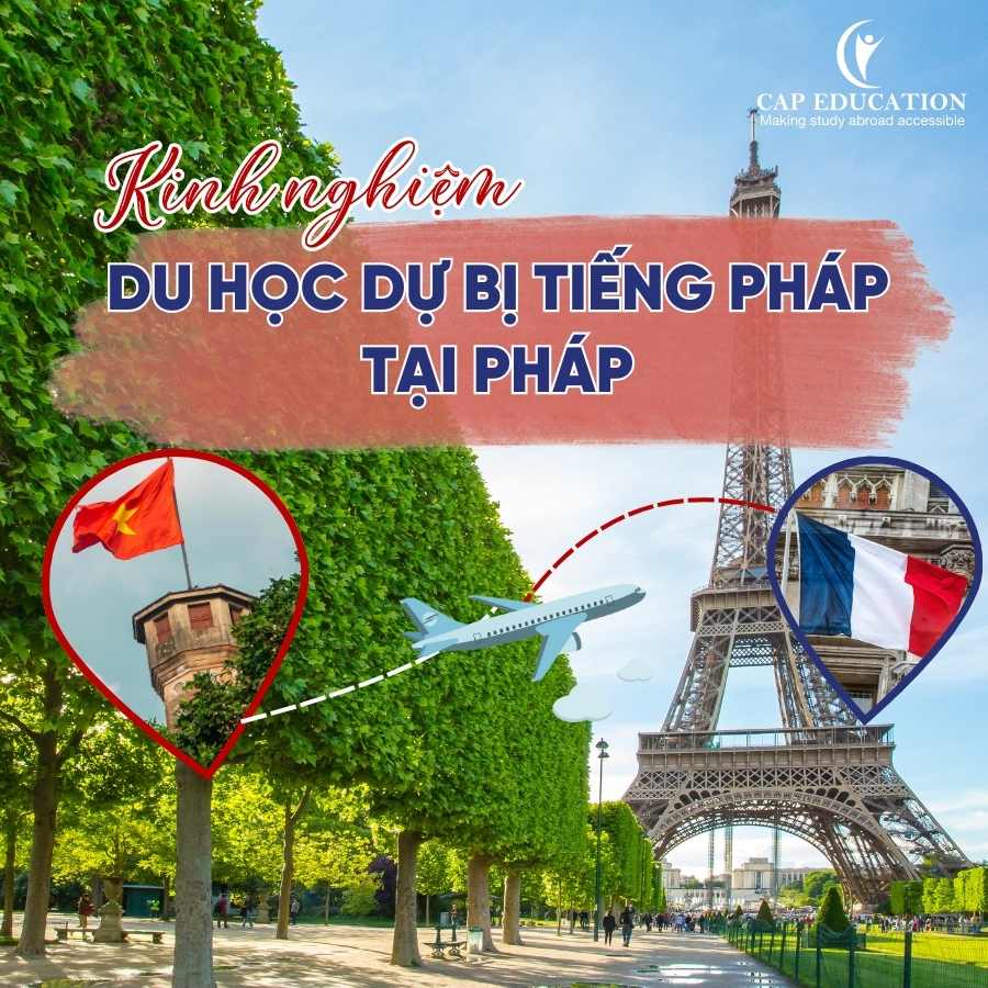 Kinh Nghiệm Du Học Dự Bị Tiếng Pháp Tại Pháp