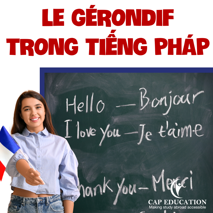 Tìm Hiểu Về Le Gérondif Trong Tiếng Pháp