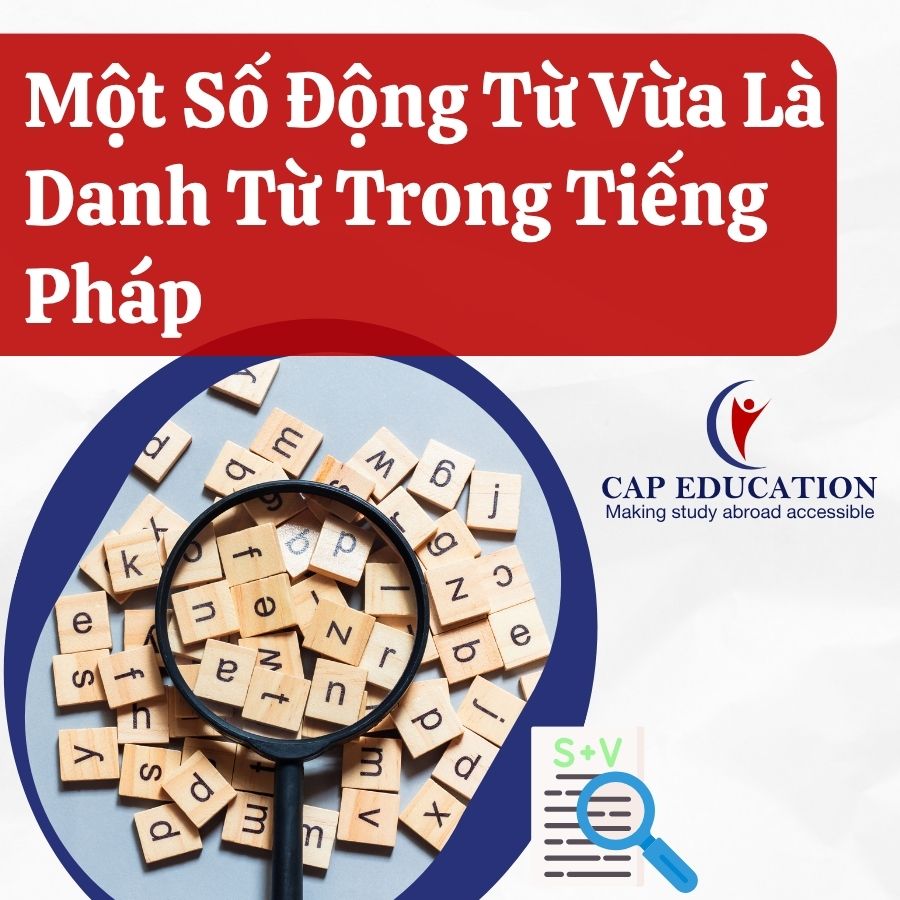 Một Số Động Từ Vừa Là Danh Từ Trong Tiếng Pháp