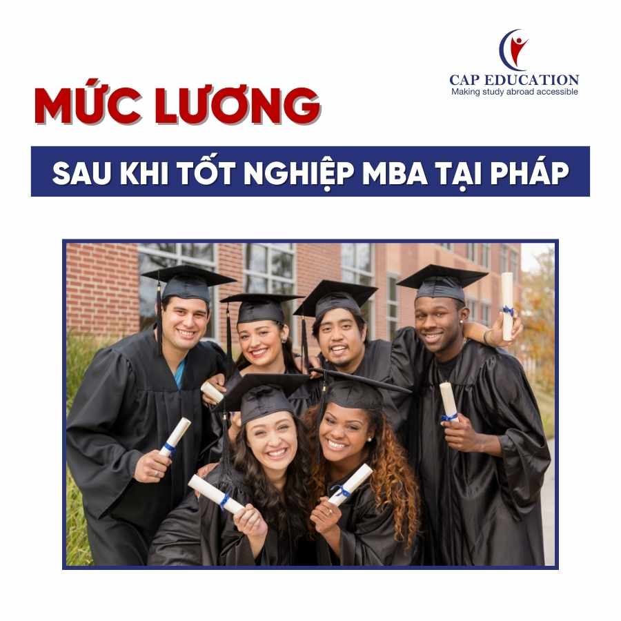 Mức Lương Sau Khi Tốt Nghiệp MBA Tại Pháp