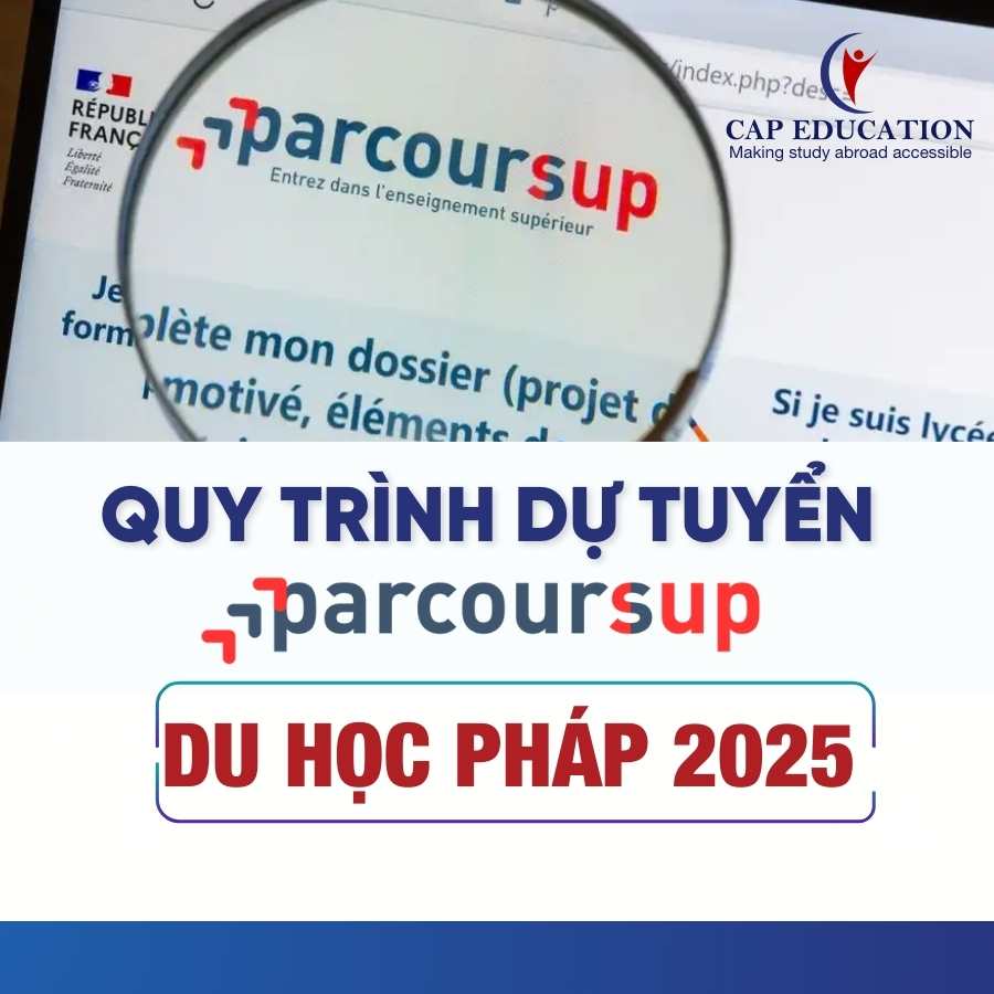 Quy Trình Dự Tuyển Parcoursup Du Học Pháp 2025