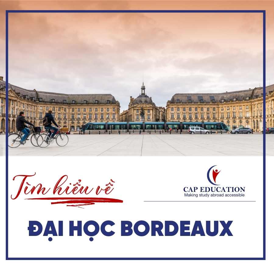 Tìm Hiểu Về Đại Học Bordeaux