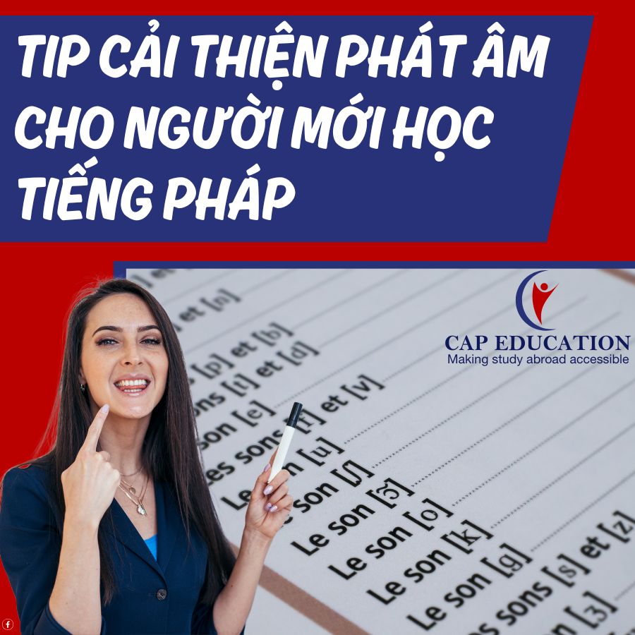 Tip Cải Thiện Phát Âm Cho Người Mới Học Tiếng Pháp