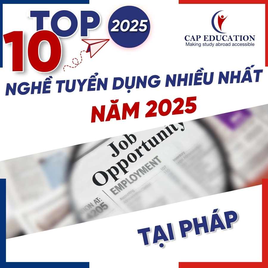 Top 10 Nghề Tuyển Dụng Nhiều Nhất Năm 2025 Tại Pháp