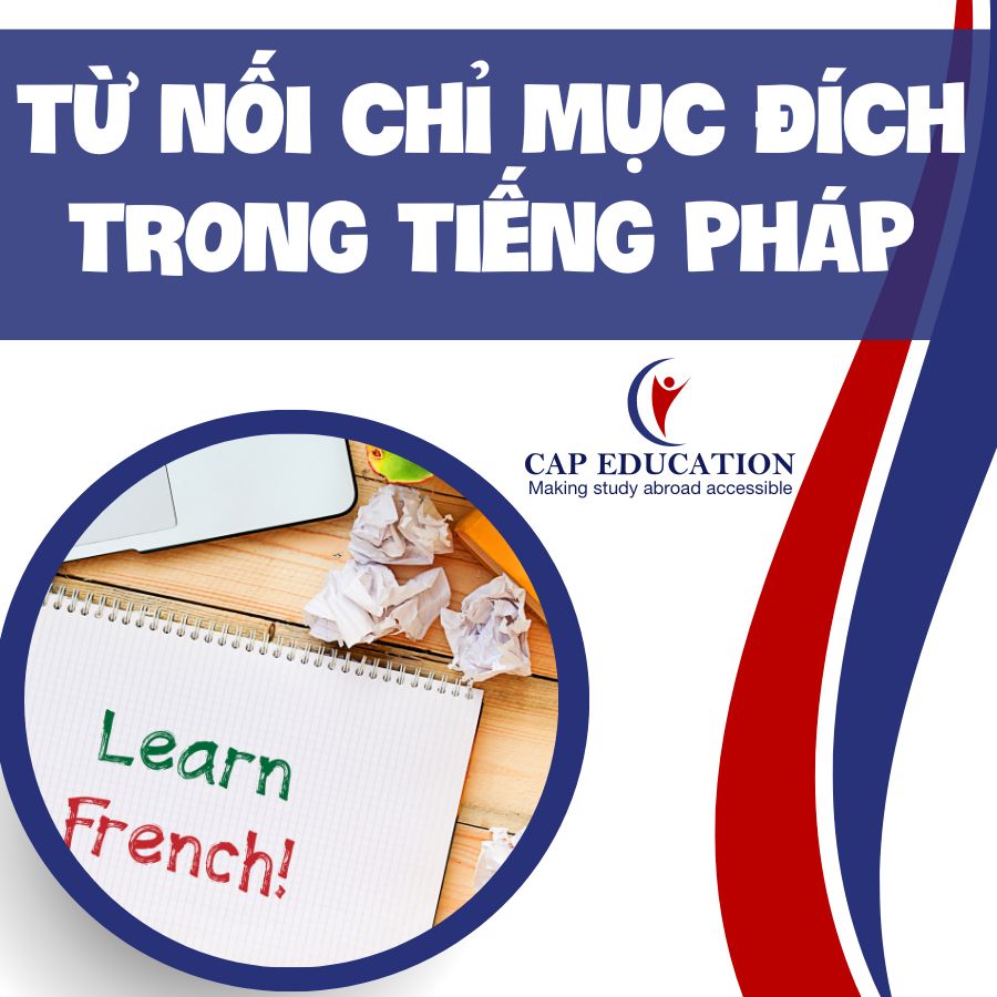 Từ Nối Chỉ Mục Đích Trong Tiếng Pháp