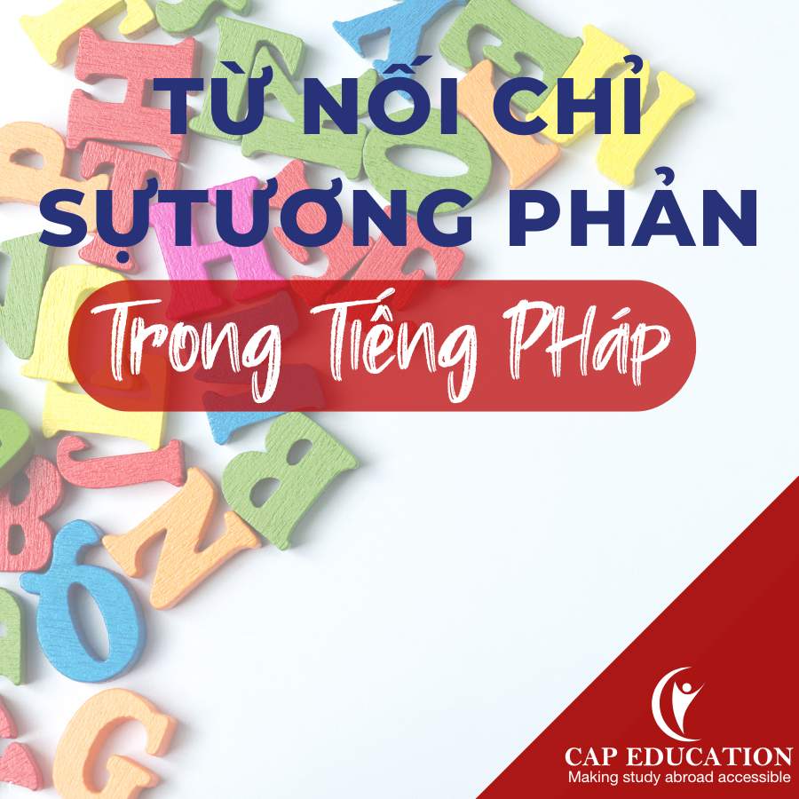 Từ Nối Chỉ Sự Tương Phản Trong Tiếng Pháp